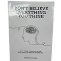 Don't Believe Everything You Think by Joseph Nguyen Why Your Thinking Is The Beginning & End Of Suffering Paperback English Book