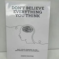 Don't Believe Everything You Think by Joseph Nguyen Why Your Thinking Is The Beginning & End Of Suffering Paperback English Book