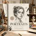 Portrait Drawing Workbook for Beginners | Learn Realistic Face Sketching Step By Step Spiral Bound Art Practice Book