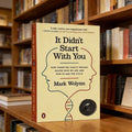 "It Doesn't Start With You" by Mark Waring, How Inherited Family Trauma Shapes Us, and How to End the Cycle