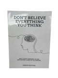 Don't Believe Everything You Think by Joseph Nguyen Why Your Thinking Is The Beginning & End Of Suffering Paperback English Book
