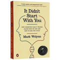 "It Doesn't Start With You" by Mark Waring, How Inherited Family Trauma Shapes Us, and How to End the Cycle