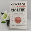Control Your Mind and Master Your Feelings By Eric Robertson Breaking Overthinking & Master Your Emotions Book in English